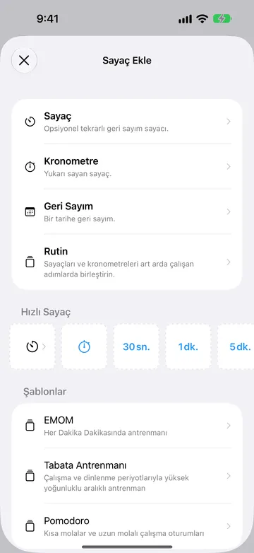 Sayaç, Kronometre, Geri Sayım ve Rutin’i listeleyen Sayaç Ekle ekranı; ardından bir Sayaç düğmesi, bir Kronometre düğmesi ve 30 sn., 1 dk. ve 5 dk. düğmelerini içeren Hızlı Sayaç satırı; ardından EMOM, Tabata Antrenmanı ve Pomodoro şablonları.